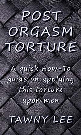 orgasm torture|Orgasm Torture Porn Videos